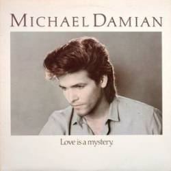 Michael Damian : Love Is a Mystery